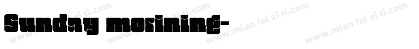 Sunday morining字体转换